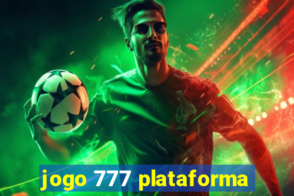 jogo 777 plataforma